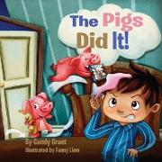 The Pigs Did It!