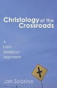 Christology at the Crossroads