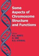 Some Aspects of Chromosome Structure and Function