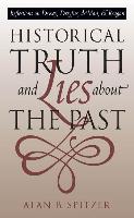 Historical Truth and Lies about the Past