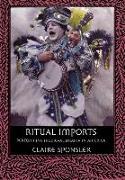 Ritual Imports: Performing Medieval Drama in America