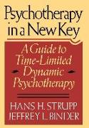 Psychotherapy in a New Key: A Guide to Timelimited Dynamic Psychotherapy