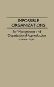 Impossible Organizations