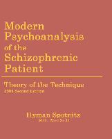 Modern Psychoanalysis of the Schizophrenic Patient