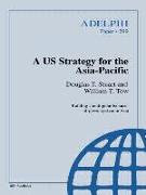 A Us Strategy for the Asia-Pacific