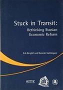 Stuck in Transit: Rethinking Russian Economic Reform