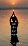 Into the Far Country: A Theology of Mission in an Age of Violence