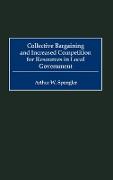 Collective Bargaining and Increased Competition for Resources in Local Government