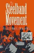 The Steelband Movement: The Forging of a National Art in Trinidad and Tobago