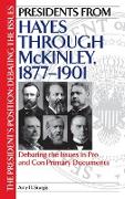 Presidents from Hayes through McKinley, 1877-1901