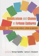 Globalization and Change in Fifteen Cultures