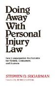 Doing Away With Personal Injury Law