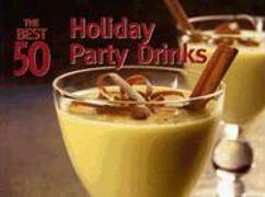 The Best 50 Holiday Party Drinks