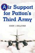 Air Support for Patton's Third Army