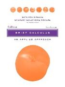 Solutions Manual to accompany Brief Calculus: An Applied Approach Student, 8e