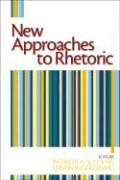 New Approaches to Rhetoric