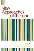 New Approaches to Rhetoric