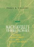 Machiavelli's Three Romes