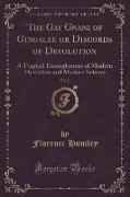 The Gay Gnani of Gingalee or Discords of Devolution, Vol. 2