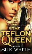 The Teflon Queen