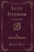 Lucy Fitzadam, Vol. 1 of 2