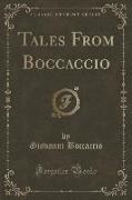Tales From Boccaccio (Classic Reprint)