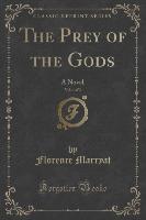 The Prey of the Gods, Vol. 1 of 3