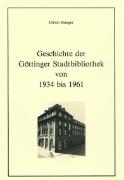 Geschichte der Göttinger Stadtbibliothek von 1934 bis 1961