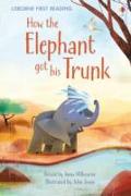 How the Elephant Got His Trunk