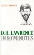 D.H. Lawrence in 90 Minutes