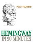 Hemingway in 90 Minutes