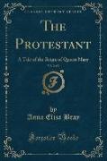 The Protestant, Vol. 2 of 3