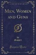 Men, Women and Guns (Classic Reprint)