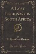 A Lost Legionary in South Africa (Classic Reprint)