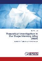 Theoretical Investigation in the Shape Memory Alloy (SMA)