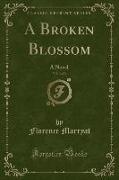 A Broken Blossom, Vol. 3 of 3