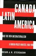 Canada, Latin America, and the New Internationalism