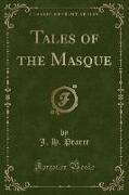 Tales of the Masque (Classic Reprint)