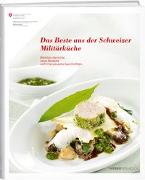 Das Beste aus der Schweizer Militärküche