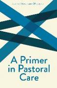 A Primer on Pastoral Care