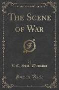 The Scene of War (Classic Reprint)