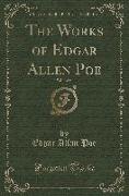 The Works of Edgar Allen Poe, Vol. 7 of 10: Tales-Fantasy and Extravaganza (Classic Reprint)