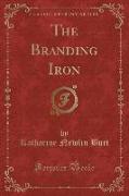 The Branding Iron (Classic Reprint)