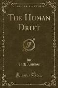 The Human Drift (Classic Reprint)