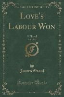 Love's Labour Won, Vol. 2 of 3
