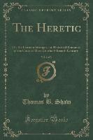 The Heretic, Vol. 2 of 3