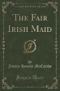 The Fair Irish Maid (Classic Reprint)