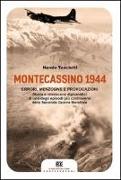 Montecassino 1944. Errori, menzogne e provocazioni