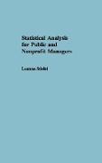 Statistical Analysis for Public and Nonprofit Managers