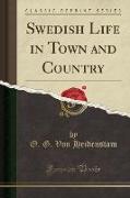 Swedish Life in Town and Country (Classic Reprint)